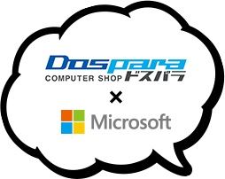 Dospara ドスパラ x Microsoft