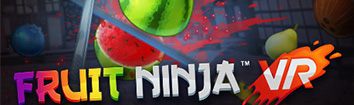 Fruit Ninja VR