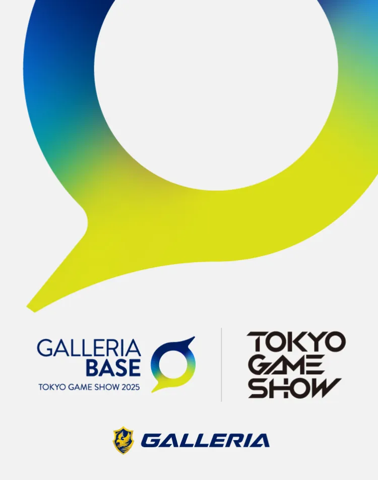 GALLERIA TOKYO GAME SHOW 2025
